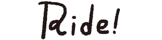Ride!