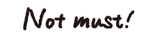 not must！
